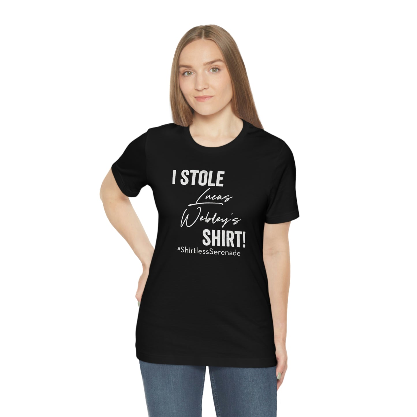 "I Stole Lucas Webley's Shirt" Unisex Jersey Short Sleeve Tee