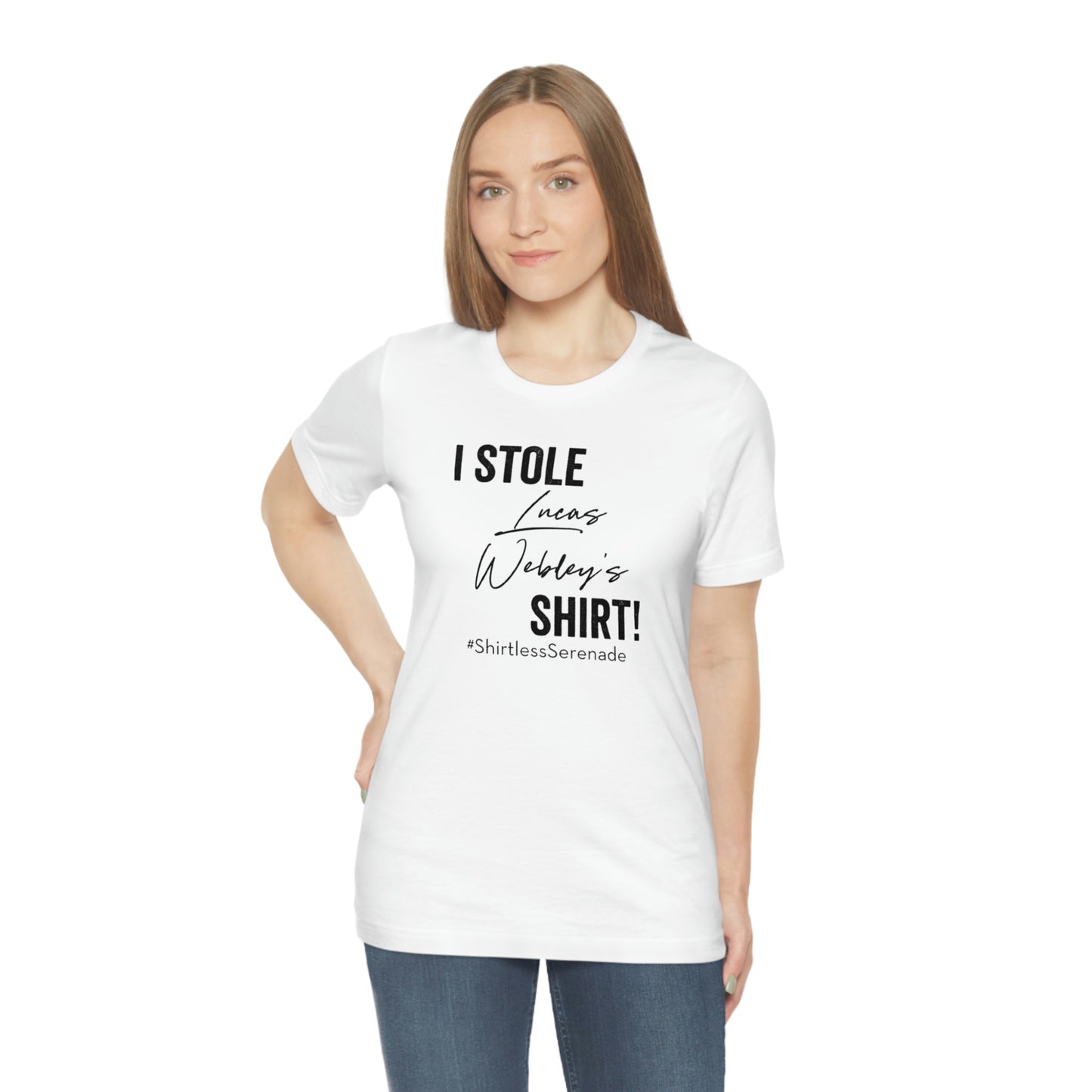 "I Stole Lucas Webley's Shirt" Unisex Jersey Short Sleeve Tee